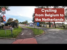 Cycling from Belgium to the Netherlands