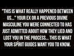 Your Ex Just Admitted About How They Lied & Lost You In The Process... ✨ Reading