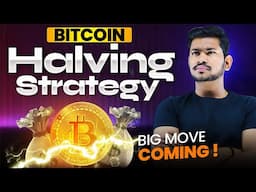 BITCOIN Halving Strategy 🚀 - Crypto Trading Big Move Coming - Halving BTC