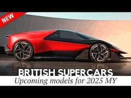 Top 10 Upcoming Supercars by Exotic British Automakers (Top Speed & Technical Info)