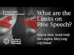 What Are the Limits of Free Speech? Arif Ahmed, Sara Conly, Rae Langton, Mary Leng, and Ritula Shah