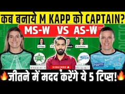 MS W vs AS W Dream11, MS W vs AS W Dream11 Prediction, MS W vs AS W Dream11 Team, WBBL 2024, WBBL|10