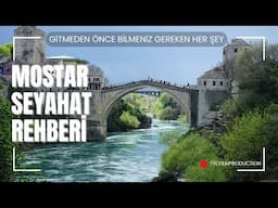 MOSTAR Gezisi | Mostar Gezilecek Yerler Rehberi