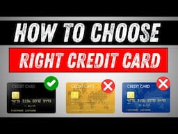 How to Choose Right Credit Card for Yourself