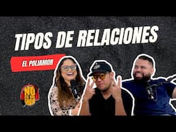 #NoEsUnShow EP #32 TIPOS de RELACIONES (Poliamor 💞💕) Feat. @flowmakiaTV