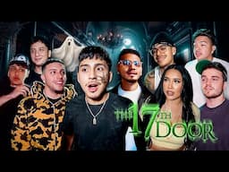 7 HISPANICS GO BACK TO THE 17TH DOOR (SCARY AF)