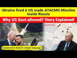 Ukraine fired US Ballistic ATACMS & UK’s Storm Shadow missiles on Russia | Reason Explained #ICBM