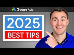 Google Ads in 2025: NEW Secrets, Tips & Strategies