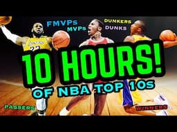 10 Straight Hours of NBA Top 10s