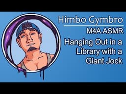 [ASMR] [M4A] In a Library with a Giant Himbo Jock