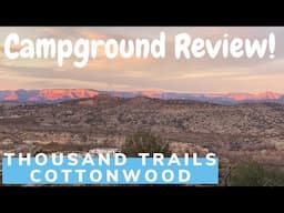 Verde Valley RV Resort/ Thousand Trails Cottonwood / Campground Review