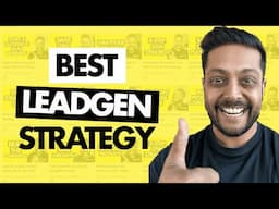 The Best Lead Generation Strategy For 2024 (Tutorial)