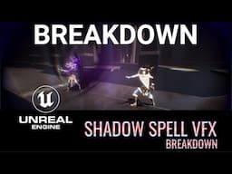 ShadowSpell VFX Breakdown - Realtime VFX / Games