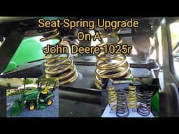 Replacing The Seat Springs On A John Deere 1025r Tractor