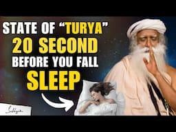 🔴SHOCKING!! | TURYA | A Doorway Opened 20 Seconds Before You Fall SLEEP | Death | Life | Sadhguru