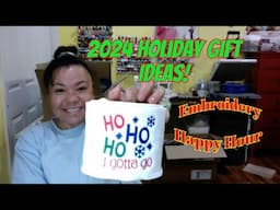 Embroidery Happy Hour - 2024 Holiday Gift Ideas