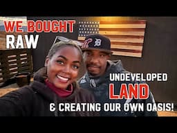 WE PURCHASED CHEAP RAW LAND & CREATING OUR OWN OASIS! MORTGAGE FREE!