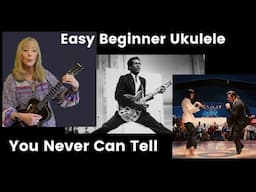 You Never Can Tell - 2 chord - A and E7 Baritone Ukulele Tutorial and Play Along