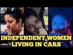 MORE WOMEN LIVING IN THIER CARS: The New Normal