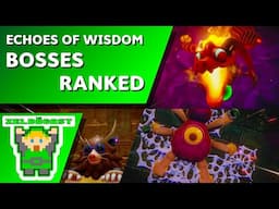 We Rank the Bosses in Echoes of Wisdom | The Zelda Cast