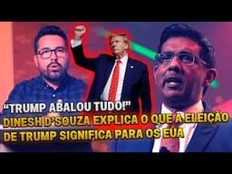 ⛔TRUMP ABALOU TUDO! Dinesh D'Souza explica o simbolismo por trás de Trump e o PÂNICO no sistema