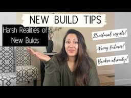 NEW BUILD TIPS: SOME HARSH REALITIES OF YOUR NEW HOUSE | I Wasn't Expecting Some of These!