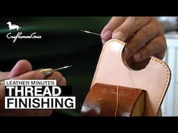 Leather Minutes ep9: Finishing Linen Thread