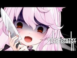 Nyanners Plays Psychopathy Assessment