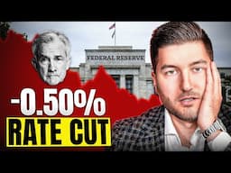 The Fed Cuts Rates By 0.5% - How This Affects YOU!