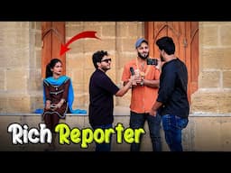 Rich Reporter Prank | Larkiyun ki Asliyat | Zaid Chulbula