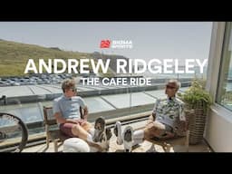 Matt Stephens The Cafe Ride - Andrew Ridgeley | Sigma Sports