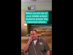 Teacher Life Be Like: When You Let Your Middle School Student Answer the Phone