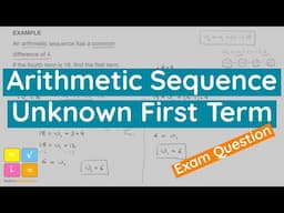 Arithmetic Sequence Find the Unknown First Term, using Formula for n-th term, 2 Methods