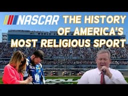 Nascar: The History Of America's Most Religious Sport