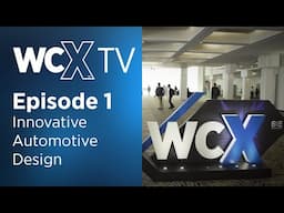 Innovative Automotive Design | Episode 1 | WCX TV 2024