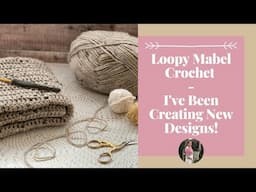 New Crochet Designs and Behind The Brand Update Vlog