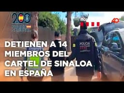 Golpe internacional al narco, detienen a 14 miembros del cartel de Sinaloa en España