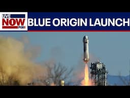 LIVE: Blue Origin launches 9th human flight to the edge of space |  LiveNOW from FOX