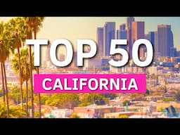 The 50 BEST Things To Do In California | California Travel Guide