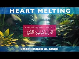 THIS WILL MELT YOUR SOUL | HEART TOUCHING | Incredible Quran recitation | Omar Hisham