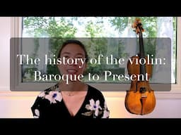 The History of the Violin: Baroque to Present