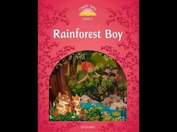 Oxford Classic Tales - Level 02 -   Rainforest Boy