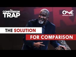 The Solution for Comparison | A Message from Dr. Conway Edwards