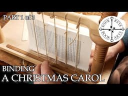 Hand-Binding 'A Christmas Carol' - Part 1 of 3 - Printing, Sewing & Edge Decoration with REAL GOLD