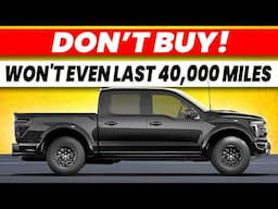 Don't Buy These Junk Vehicles They Won't Even Last 40,000 Miles