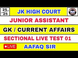 Jr. ASSISTANT (LIVE TEST 01) J&K HIGH COURT - GK & CURRENT AFFAIRS by AAFAQ SIR