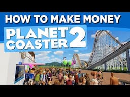 Easy Profit! How to make money in Planet Coaster 2