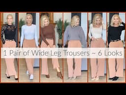 1 Pair of  Wide Leg Trousers ~ 6 Looks | Workplace Office Appropriate | Experimenting with My Style