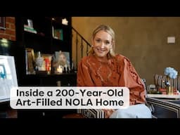 See How This Artist Transformed a 200-Year-Old New Orleans Home | Home Tours