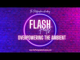 Overpowering The Ambient - Flash Facts Series